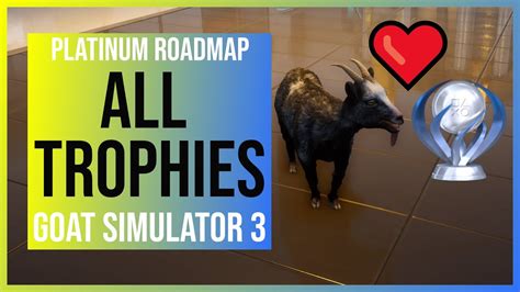 goat simulator 3 trophy guide|More.